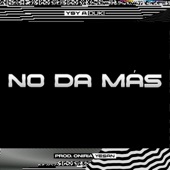 NO DA MÁS (feat. Yesan 雪山) artwork