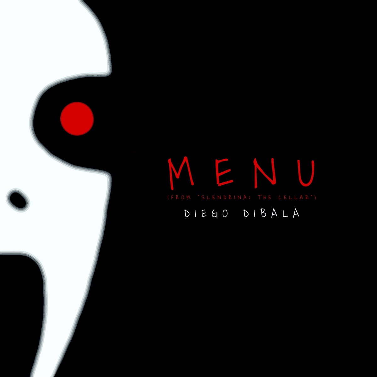 Menu (From Slendrina: The Cellar) - Single - Album by Diego