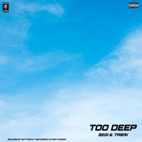 Too Deep (feat. Tasi1k) - Single - Segi