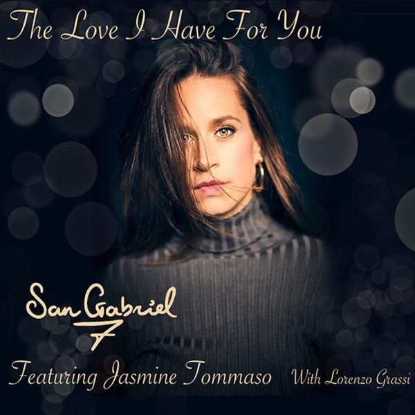 The Love I Have for You (feat. Jasmine Tommaso)