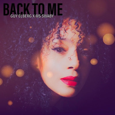 Back To Me (feat. MS Swaby) - Single