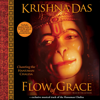 Flow of Grace: Chanting the Hanuman Chalisa - Krishna Das