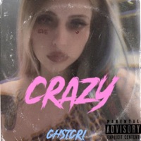 Crazy - Single - GHSTGRL