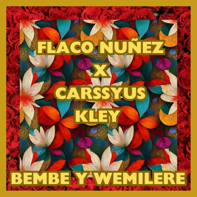 Bembé y wemilere (feat. Carssyus Kley) - Single