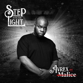 Step Into the Light Avrex & No Malice