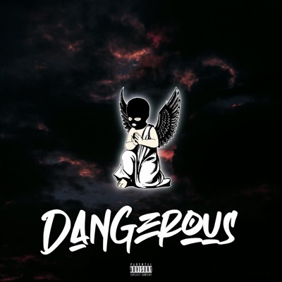 Dangerous (feat. Lijah2Official) - Single