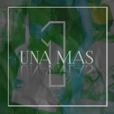Una Mas - Single