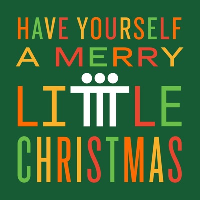 Have Yourself a Merry Little Christmas - Single