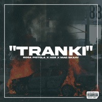 Tranki - Single - Rosa Pistola, Mao Skaay & Hoz