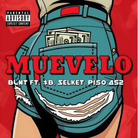Muevelo (feat. $B, Selket & Piso452) BLNT