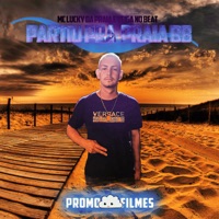 Partiu pra Praia Bb - Single - MC LUCKY DA PRAIA & Veiga no beat