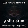 Ash Crow (From Berserk - Orchestral Version) - Gabriele Motta