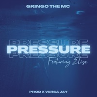 Pressure (feat. Elise) - Single - Gringo the MC