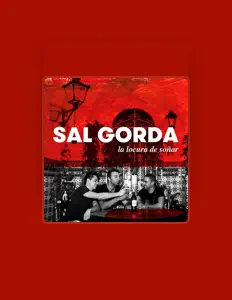 收听 Sal Gorda、观看音乐视频、阅读小传、查看巡演日期等 ！