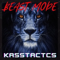 Beast Mode (feat. Don P) [Radio Edit] - Single - Kasstactics