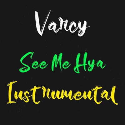 See Me Hya (feat. Jah Born & Jordache V. Grant) [Instrumental] - Single