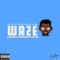 Waze - Quaye lyrics