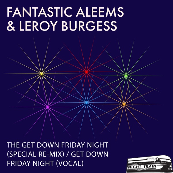 Get Down Friday Nite (Special Remix) [feat. Leroy Burgess] - EP