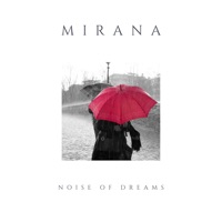 Mirana - Single - Noise of Dreams