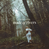 Made of Rivers - Emory Hall & Trevor Hall