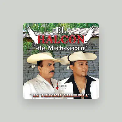 Listen to El Halcon De Michoacan, watch music videos, read bio, see tour dates & more!