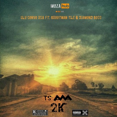 TsAMA 2K (feat. Grootman Tile & Diamond Boss) - Single