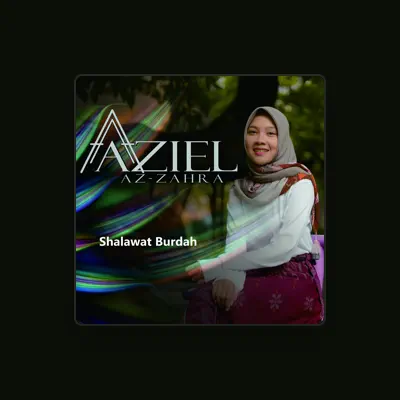 Listen to Aziel Az Zahra, watch music videos, read bio, see tour dates & more!