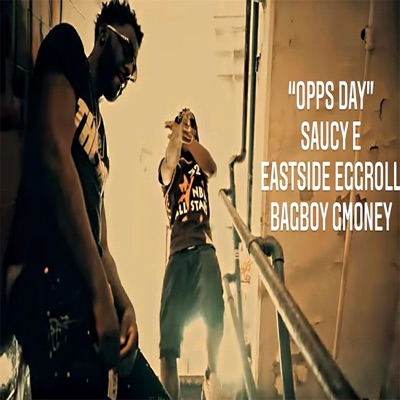 Opps Day (feat. Saucy E & Eastside Eggroll) - Single