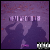 What We Could Be - Single - ItsLamron
