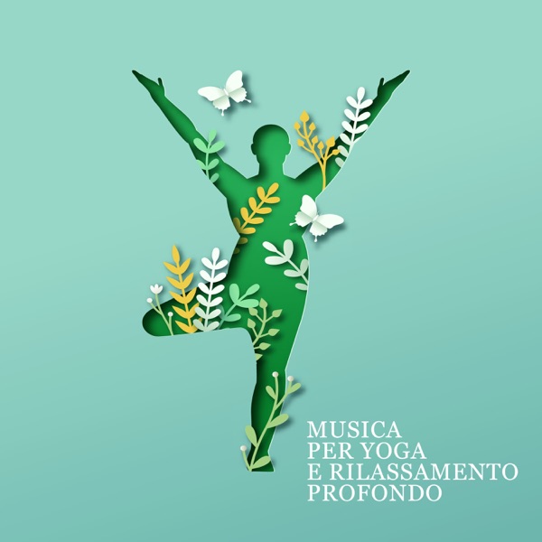 Musica per yoga e rilassamento profondo: Rilassare la mente