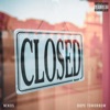 Closed (feat. Dope Tomorrow) - Single