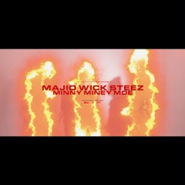 MINNY MINEY MOE (feat. WICK & E STEEZ) Majio