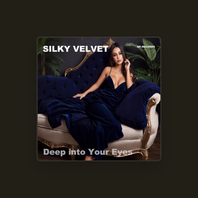 Listen to Silky Velvet, watch music videos, read bio, see tour dates & more!