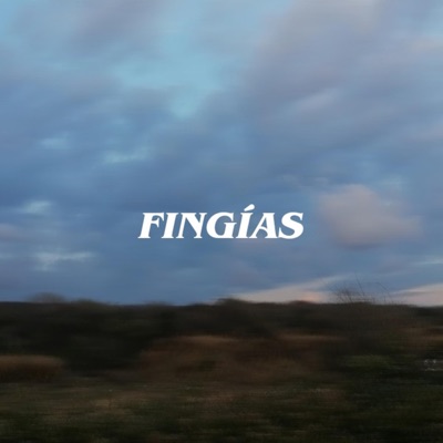 Fingías (feat. Libo) - Single