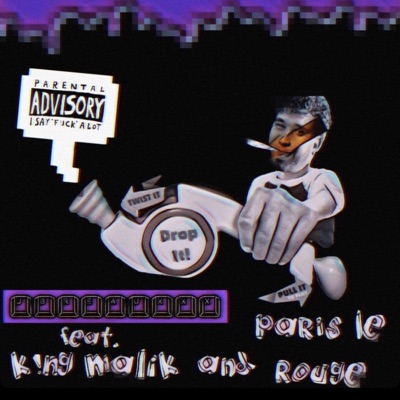 Drop It (feat. K!ng Mal!k & Paris Le Rouge) - Single
