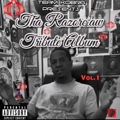 Team Kobra presents Tha Razorclaw Tribute Album, Vol. 1 (feat. Razorclaw)