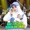 Kau Tercipta Bukan Untukku - Single
