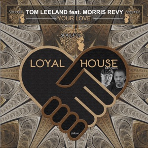 Your Love (feat. Morris Revy) - Single