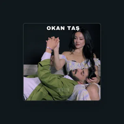 Listen to Okan Taş, watch music videos, read bio, see tour dates & more!