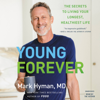 Young Forever - Dr Mark Hyman MD