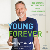 Young Forever - Dr Mark Hyman MD Cover Art