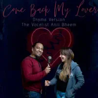 Come Back My Lover — Anil Bheem
