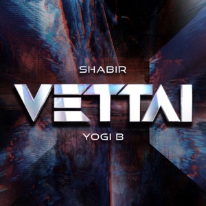 Vettai (feat. Yogi B) [Instrumental]