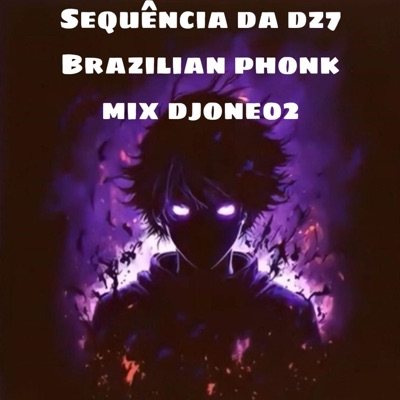 DJONE02 - Sequência Da Dz7