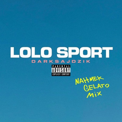 Darksajdzik (Nahmek Gelato Mix) - Single