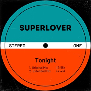 Superlover - Tonight - 排舞 音樂