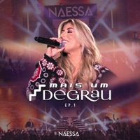 Mais Um Degrau (Ao Vivo) - EP1 - Naessa