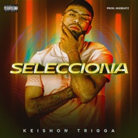 Selecciona - Single - KEISHON TRIGGA