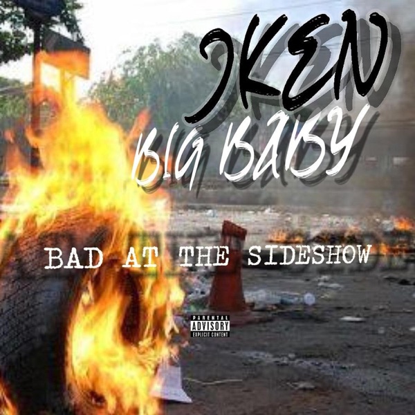 Bad at the sideshow (feat. Big Baby)