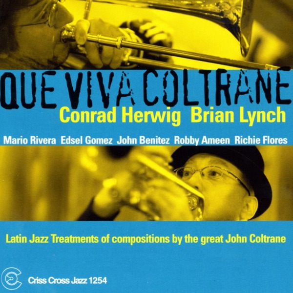 Que Viva Coltrane (feat. Mario Rivera, Edsel Gomez, John Benitez, Robby Ameen & Richie Flores)